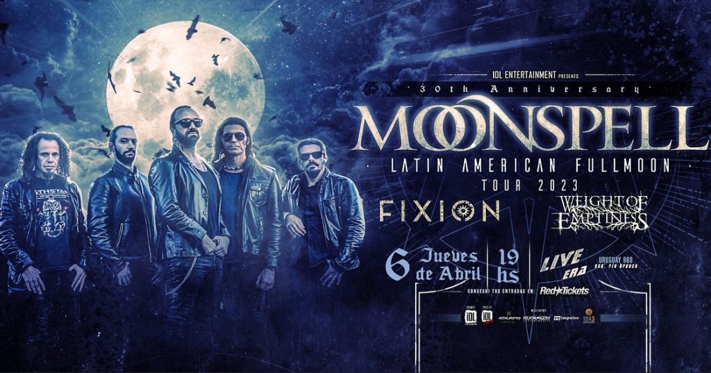 MOONSPELL - FIXION - WEIGHT OF EMPTINESS - Fecha URUGUAY MOONSPELL - FIXION - WEIGHT OF EMPTINESS - Fecha URUGUAY