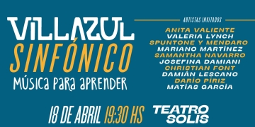 VILLAZUL SINFÓNICO - Música para aprender - BANDA SINFÓNICA DE MONTEVIDEO - 18 de abril 2023 - 19:30 hs. Teatro Solís - Sala Principal