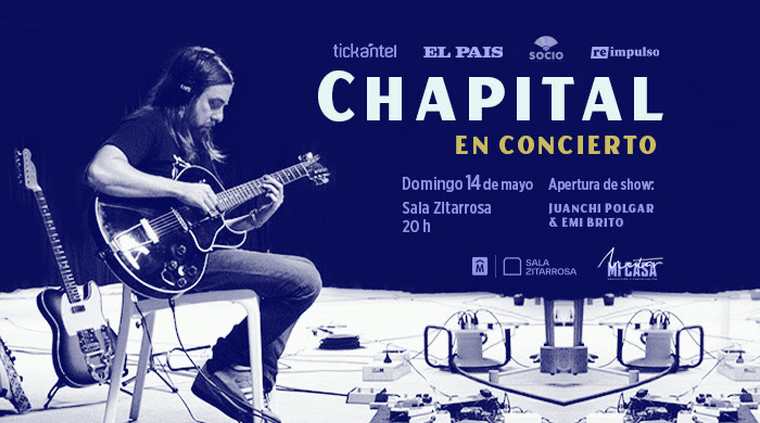Chapital en concierto el 14 de mayo en Sala Zitarrosa