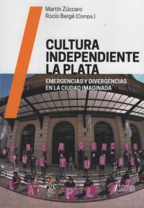 cultura independiente la plata