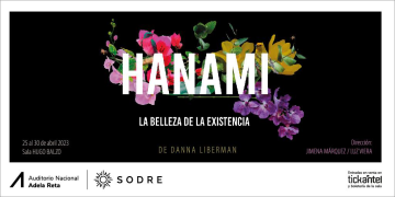 HANAMI La Belleza de la Existencia - RE ESTRENO ABRIL 2023 - Sala Hugo Balzo - Auditorio Nacional Adela Reta
