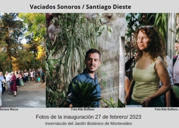 El pasado lunes 27 de febrero en el invernáculo del Jardín Botánico se Inauguró Vaciados Sonoros. El próximo fin de semana será el último de este ciclo. Les esperamos de 15:30 a 18:30. El ingreso al invernáculo se realiza en grupos reducidos. Comparto algunas imágenes de la inauguración y un video realizado por Anaclara Ferryra Palfy. Q