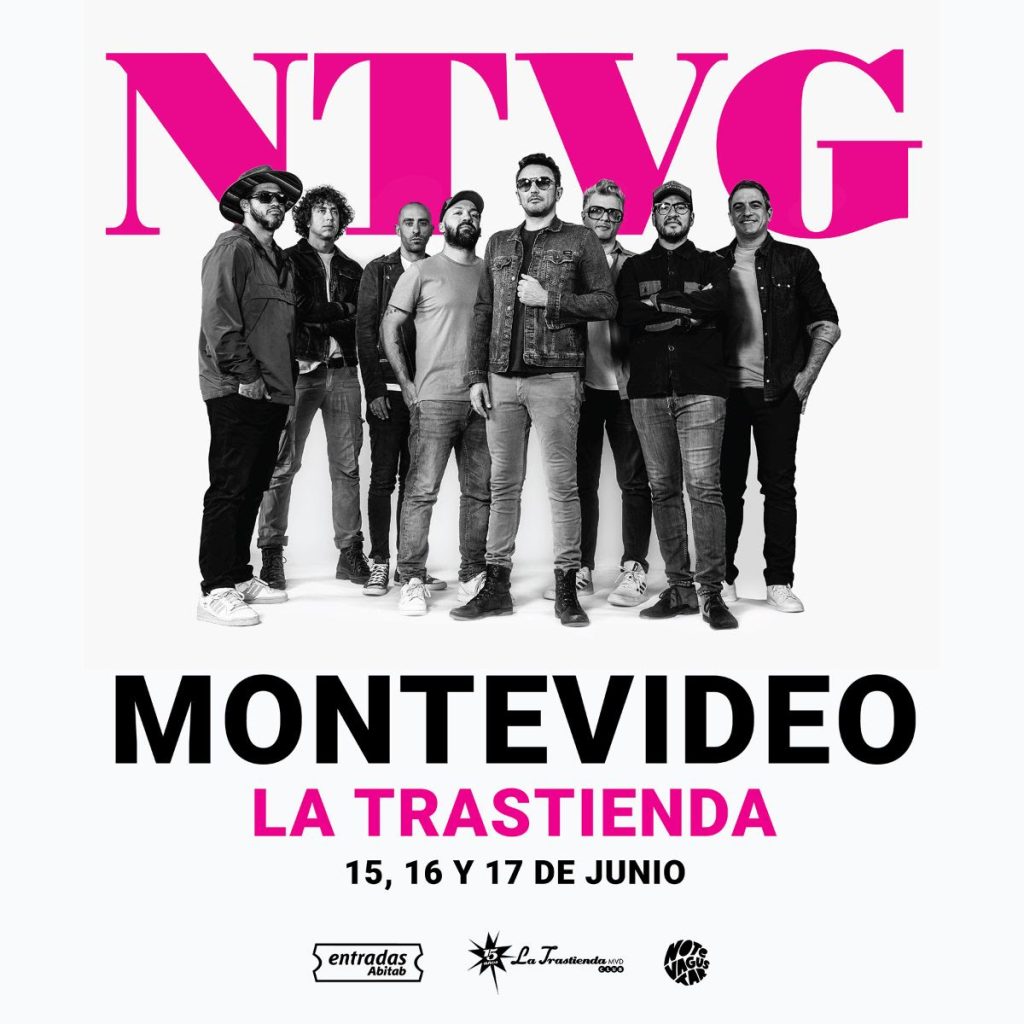 NTVG - 15, 16 y 17 de junio en La Trastienda Club Mvd
