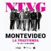 NTVG - 15, 16 y 17 de junio en La Trastienda Club Mvd