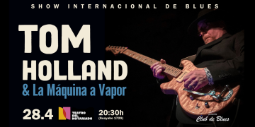 Show internacional de Blues - Tom Holland y La Máquina a Vapor