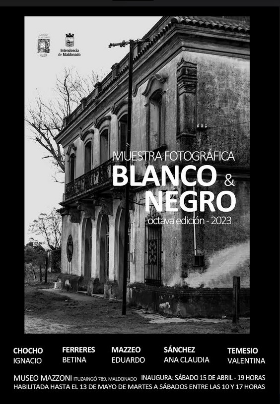 Muestra fotográfica “Blanco y negro” Inaugura el sábado 15 de abril 2023 a las 19:00 horas. Museo Mazzoni