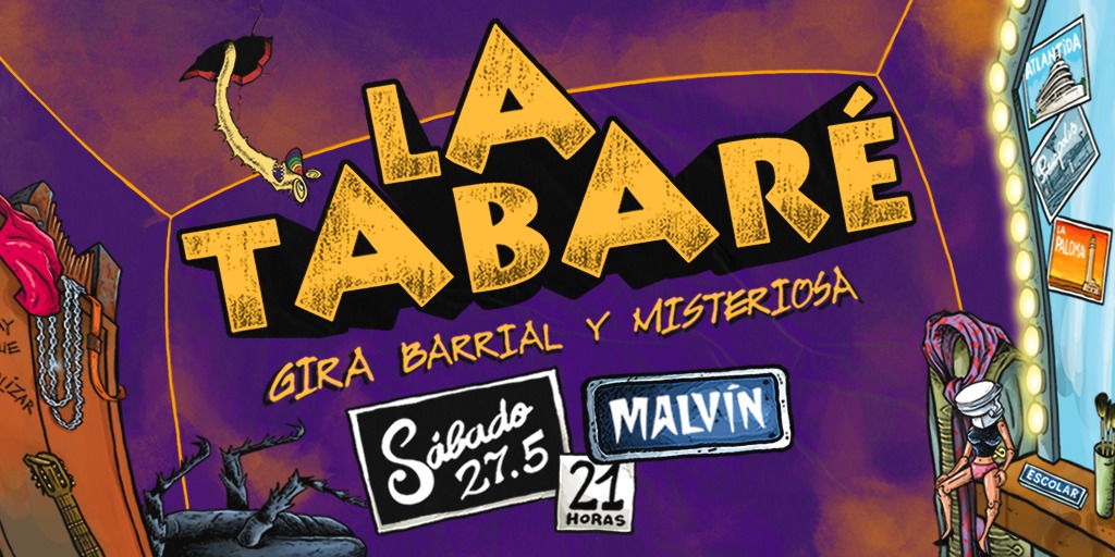 La Tabaré en Centro Cultural La Experimental Malvín - Gira Barrial y Misteriosa