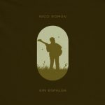 NICO ROMÁN estrena Sin Espalda