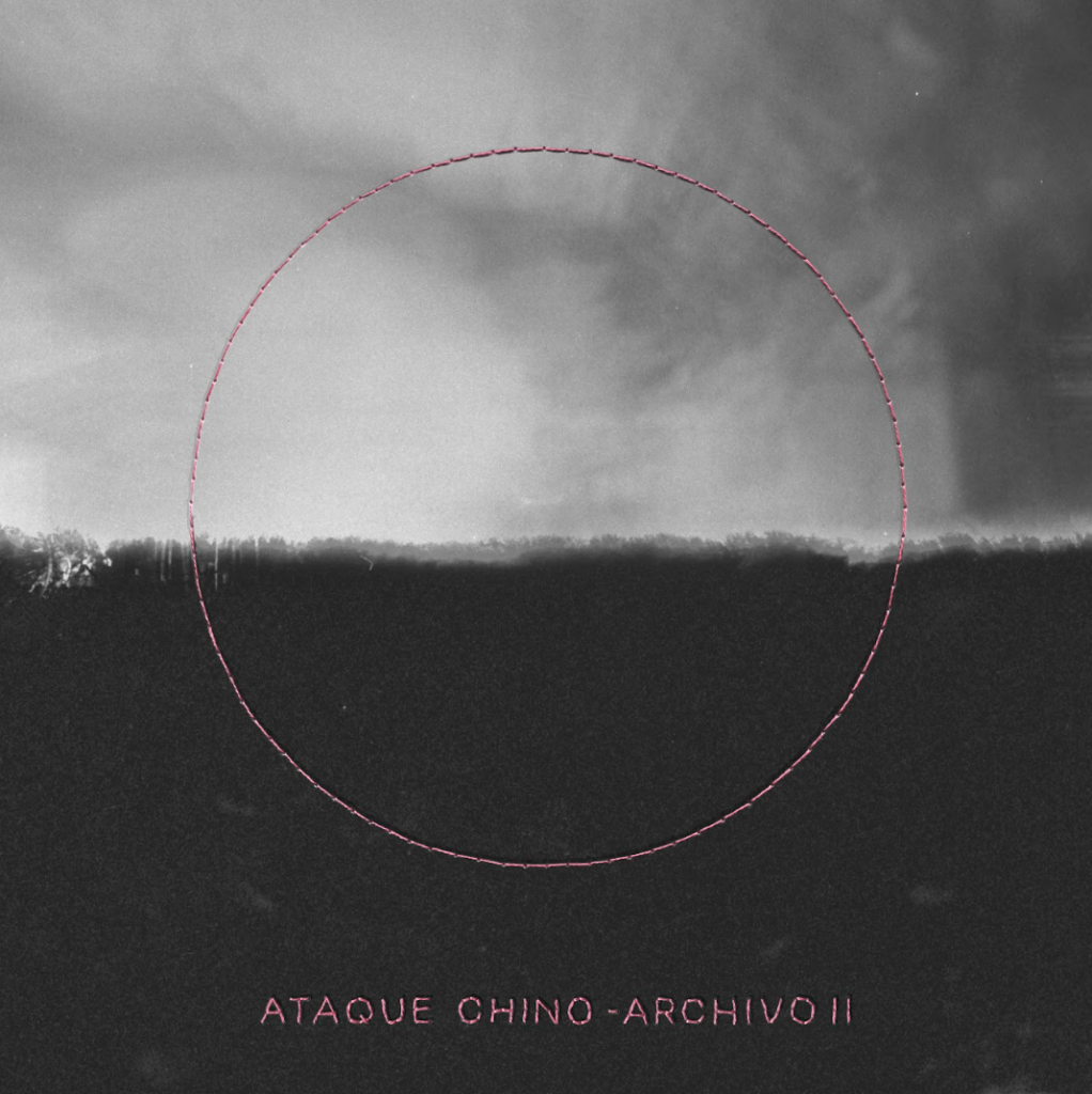 ATAQUE CHINO - Nuevo álbum -ARCHIVO II