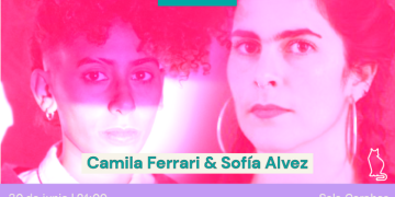 Camila Ferrari & Sofía Alvez - Fecha: 30/06/2023 - Lugar: Sala Corchea