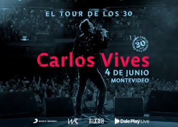 Carlos Vives - EL TOUR DE LOS 30 - 4 de junio 2023 en el Antel Arena