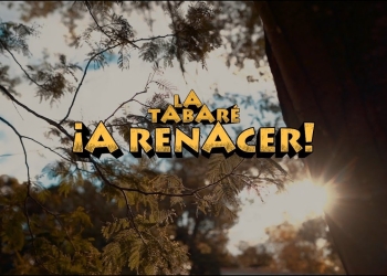 LA TABARÉ - A Renacer