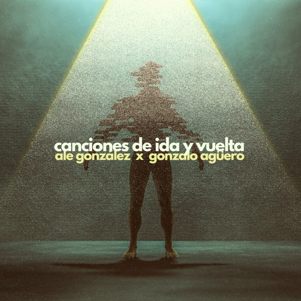 Quedándote o Yéndote - Ale González y Gonzalo Agüero