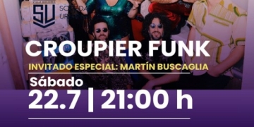 CROUPIER FUNK - INVITADO ESPECIAL MARTIN BUSCAGLIA SÁBADO 22/07