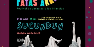 Festival de Danza “Patas Para Arriba” Club Parque del Plata - Domingo 23-07-2023 15:00 h