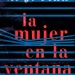 La mujer en la ventana