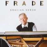 Julio Frade. Gracias Señor. Ángel Atienza