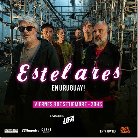 ESTELARES REGRESA A URUGUAY - VIERNES 8 DE SETIEMBRE 2023 - 20:00 HSS A LA LIVE ERA ESTELARES REGRESA A URUGUAY - VIERNES 8 DE SETIEMBRE 2023 - 20:00 HSS A LA LIVE ERA