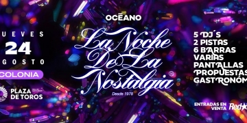 La Noche de la Nostalgia de Océano en la Plaza de Toros