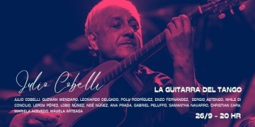 HOMENAJE A JULIO COBELLI - LA GUITARRA DEL TANGO EN LA SALA ZITARROSA - 26 DE SETIEMBRE - 20 HS