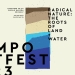 CAMPO Artfest 2023: NATURALEZA RADICAL - Las Raíces de la Tierra y el Agua