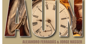ALEJANDRO FERRADÁS & JORGE NASSER "AÚN"
