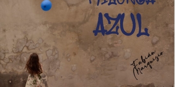 FABIÁN MARQUISIO "MILONGA AZUL" quinto sencillo de su nuevo álbum "Décimas del Interior"