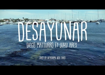 DIEGO MATTURRO — Desayunar feat. Juku Ares
