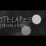 Estelares - Hacerlo bien