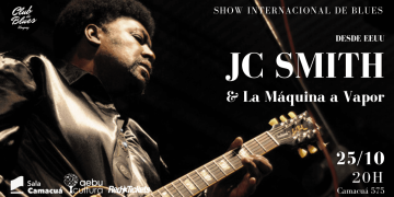 Show internacional de Blues - JC SMITH y La Máquina a Vapor - Miércoles 25 de Octubre 2023 - 20 hs - Sala Camacuá