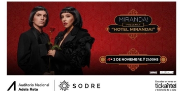 HOTEL MIRANDA - Auditorio Nacional del Sodre - 01 y 02 de noviembre 2023