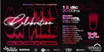 Martes On Fire Celebration - Sala del Museo del Carnaval - Martes 12 de Diciembre 2023 - 20 hs