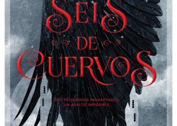 Seis de Cuervos - Leigh Bardugo
