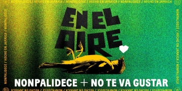 En el Aire - Nonpalidece + No Te Va Gustar