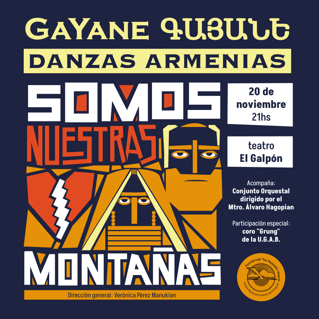 "SOMOS NUESTRAS MONTAÑAS" Un Homenaje a la Cultura Armenia a Través de la Danza y la Música