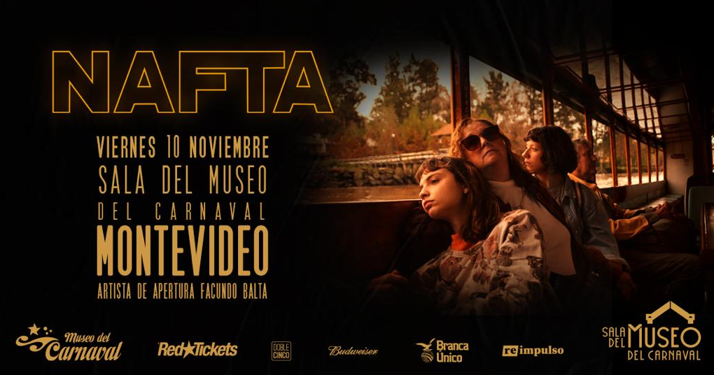 NAFTA en Sala del Museo - Viernes 10 de Noviembre 2023 - 20 hs NAFTA en Sala del Museo - Viernes 10 de Noviembre 2023 - 20 hs