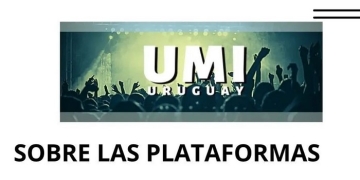 Plataformas de streaming - Unión Musical Independiente de Uruguay
