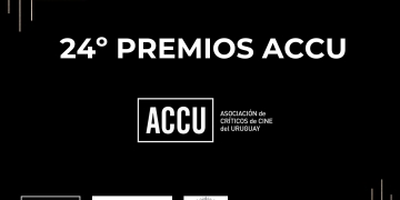 24º Premios ACCU – Asociación de Críticos de cine del uruguay