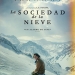 La Sociedad de la nieve - Society of the Snow