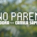 NO PAREN - Rodra ft Camila Sapin