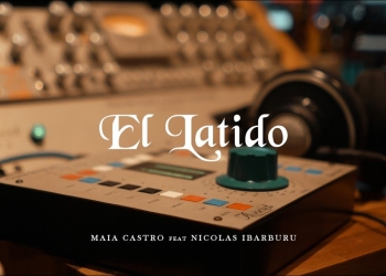MAIA CASTRO - El Latido feat. Nicolás Ibarburu