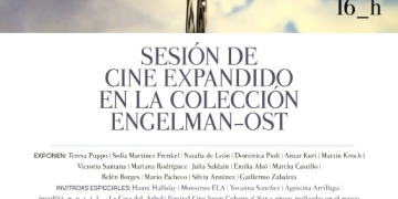SESIÓN DE CINE EXPANDIDO EN LA COLECCIÓN ENGELMAN-OST - Sábado 9 de Diciembre 2023 - 16 hs.