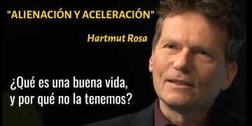 La aceleración es el problema, la resonancia la solución. "ACELERACIÓN Y ALIENACIÓN" - Hartmut Rosa