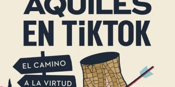 Aquiles en TikTok: El camino a la virtud de Eduardo Infante