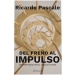Del freno al impulso: Una propuesta para el Uruguay futuro de Ricardo Pascale