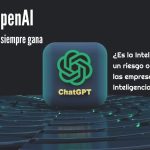 EL CASO OpenAI. La utopía de limitar el desarrollo de la Inteligencia Artificial