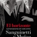 El horizonte. Conversaciones sin ruido entre Sanguinetti y Mujica de Alejandro Ferreiro y Gabriel Pereyra