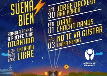 Canelones Suena Bien - Atlántida - 30 de enero - 1º de febrero - 3 de febrero 2024 - Frente a Prefectura - Entrada libre