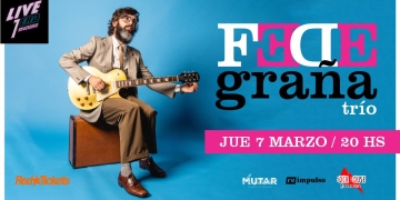 FEDE GRAÑA - 7-3-2024 - Live Era