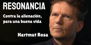 RESONANCIA - Un remedio contra la alienación - Hartmut Rosa
